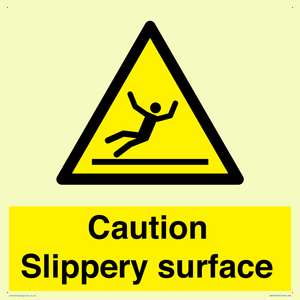 Caution Slippery surface